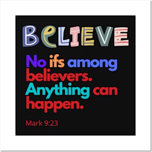 Believe. No ifs SpeakChrist Inspirational Lifequote Christian Motivation Posters and Art